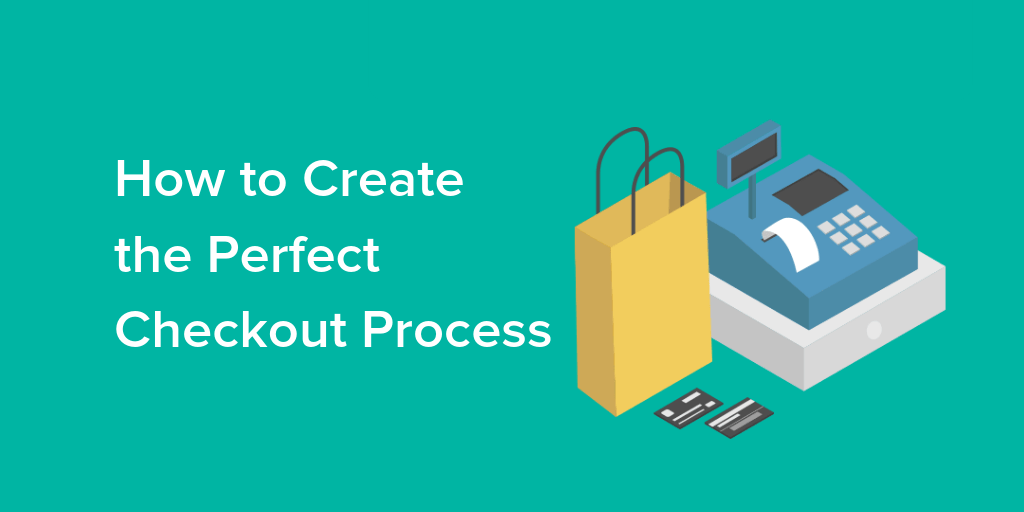 How to Optimize Your Ecommerce Checkout Process