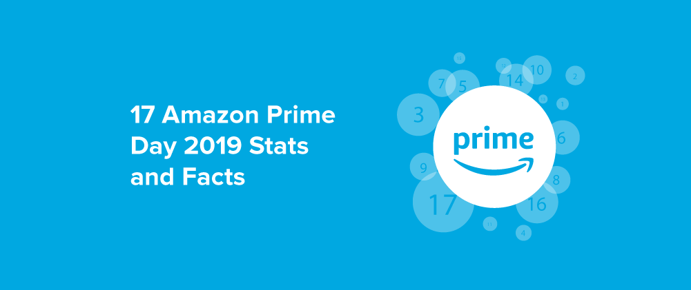 17 Amazon Prime Day 19 Stats And Facts Yieldify
